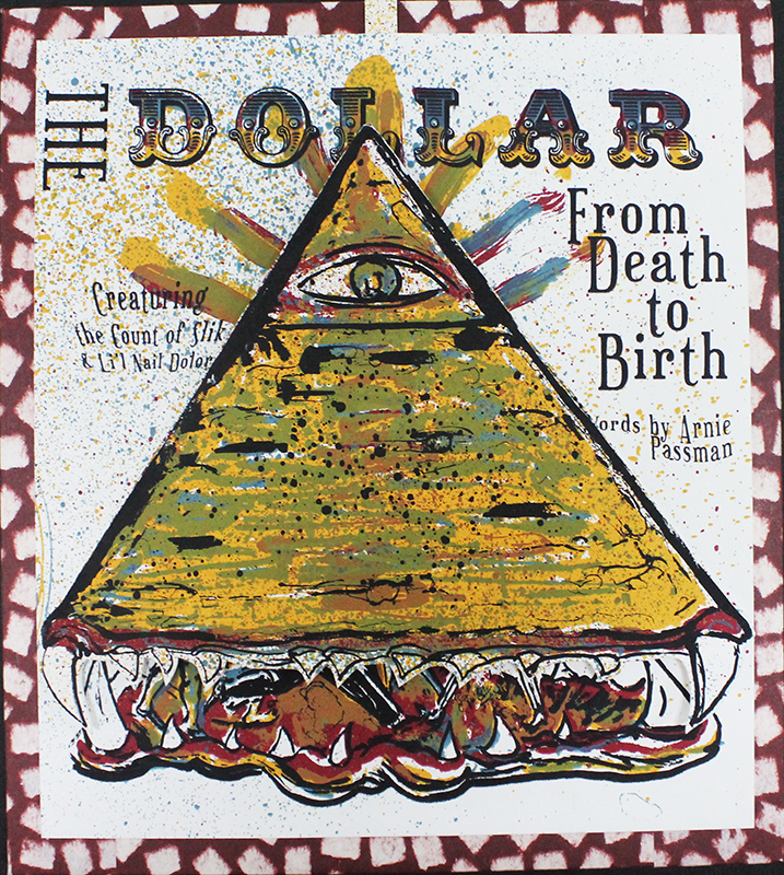 The Dollar: From Death to Birth by Art Hazelwood
