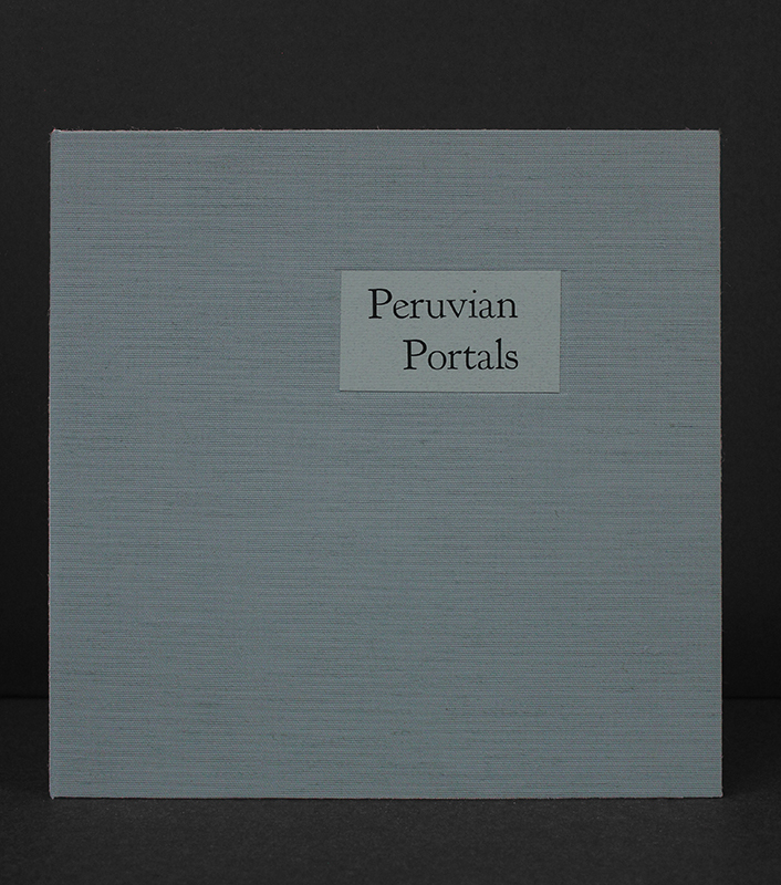 Peruvian Portals (with poem by David St. John) by Holly Downing