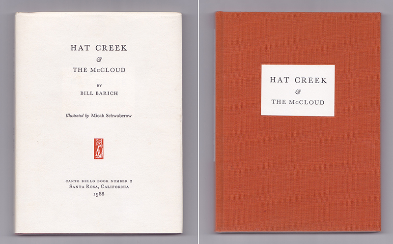 Hat Creek & The McCloud - by Bill Barich (Canto Bello Book Number 2) by Micah Schwaberow