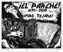 El Parche! Puro Tejano! by Emmanuel C. Montoya