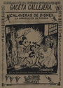Gaceta Callejera: Calaveras de Disney - la Apropiacion de Posada by Art Hazelwood